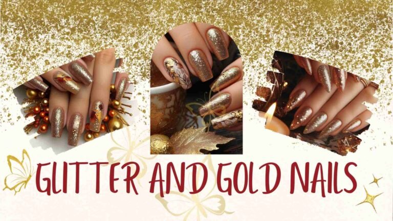 GLITTER AND GOLD NAILS